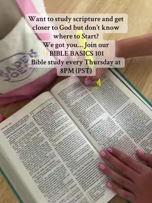 The cover image shows an open Bible with text, a woman's hands with pink nail polish, and a yellow highlighter pointing to the text. Overlay text in a rectangular shape with white text on a semi-transparent background states: 'Want to study scripture and get closer to God but don't know where to Start? We got you... Join our BIBLE BASICS 101. Bible study every Thursday at 8PM (PST)'. A partial view of a Trader Joe's bag is on the left.