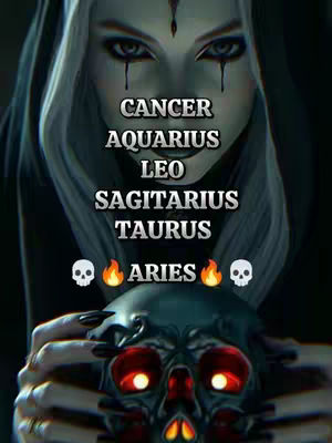 A digitally created image featuring a woman with white hair and a dark hood, along with skulls and zodiac sign names. The woman has a pointed symbol on her forehead. Her eyes are dark with tears. She is holding a black skull with red glowing eyes. The zodiac signs are stacked vertically in the center and they are: Cancer, Aquarius, Leo, Sagittarius, Taurus, and Aries with flame and skull emojis on either side.