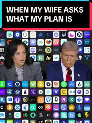 The image is a split-screen featuring two main subjects: a woman on the left and Donald Trump on the right. Above them, a text overlay reads 'WHEN MY WIFE ASKS WHAT MY PLAN IS,' set against a black and red gradient background. Below, various app icons related to cryptocurrency and finance fill the screen, including logos for various cryptocurrencies and trading platforms. The overall composition suggests a theme of financial planning or investment strategies.