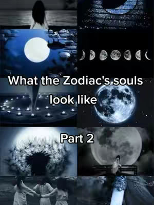 A collage of surreal, dreamlike imagery. The top left presents a silhouetted figure against a hazy white background, while the top right features a crescent moon alongside celestial orbs. The bottom left shows a candlelit scene and the bottom right shows a person sitting in front of a large moon. The words "What the Zodiac's souls look like" are centered in the image, with "Part 2" written below, overlaying the different visual elements.