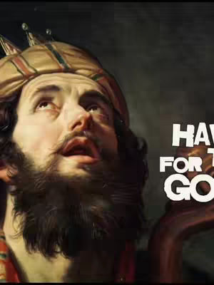 The cover image depicts a classical painting-style headshot of a man with a crown-like headdress, looking upwards. The background is dark, and the text 'HAVE FOR THE GOD' is overlaid in white block letters.