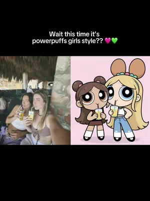 The cover image showcases a split screen, with a real-life scene on the left and a cartoon on the right. The left side features two young women in a casual setting, possibly outdoors, with sunglasses and drinks. The right side presents two characters in the Powerpuff Girls style, also holding drinks. The background is a neutral, light pink.