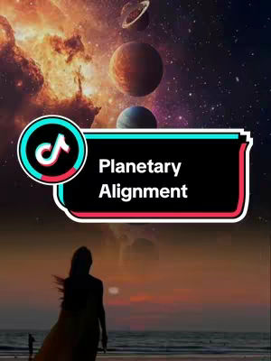 The cover image shows a celestial scene of planets aligned in a starry night sky, set against a backdrop of an orange and purple nebula. A TikTok logo sits in the top left corner, and a rectangular overlay with the text 'Planetary Alignment' is prominently featured. The foreground shows the silhouette of a woman standing on a beach, gazing out at the horizon dominated by a sunset.