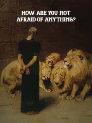 An artistic depiction of a person standing with their back to the viewer, facing several lions in a dimly lit setting. The person is wearing a long, dark robe and has their hands clasped behind their back. The lions are positioned in the foreground, with some appearing to be looking at the person, and others with their mouths open. Above the figures, a text overlay reads "HOW ARE YOU NOT AFRAID OF ANYTHING?"