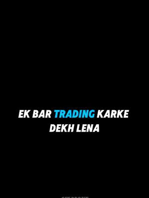 The cover image is a minimalist design with a black background. Centered, white and blue text reads: 'EK BAR TRADING KARKE DEKH LENA'.