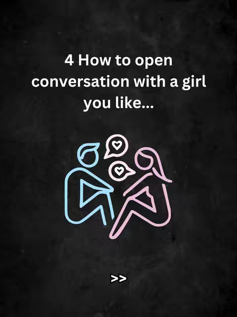 A dark background with white text overlayed. The text says "4 How to open conversation with a girl you like..." Below the text, there's an illustration of a stylized man and woman facing each other. Above them are speech bubbles containing heart-shaped icons.
