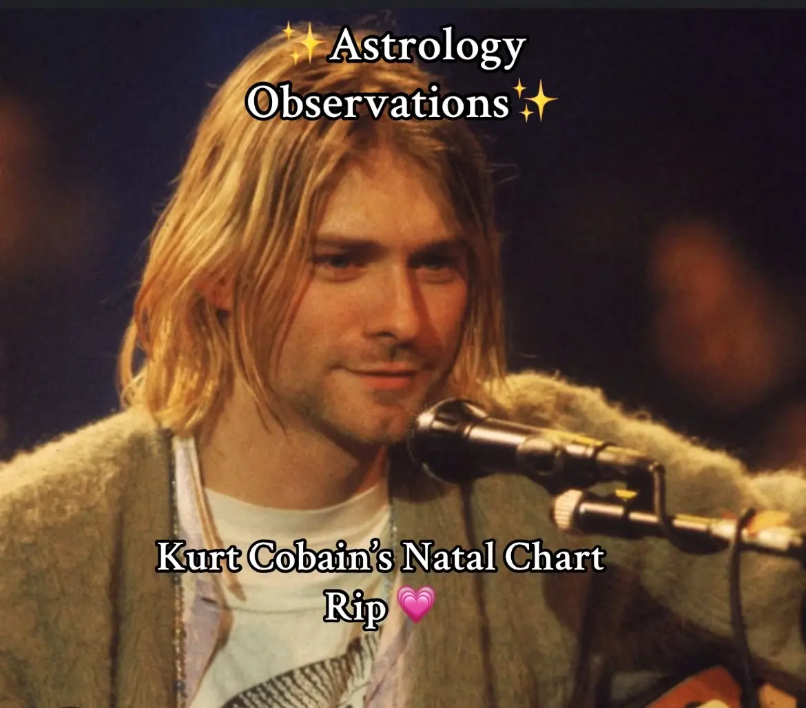 The cover image features a slightly blurred, medium shot of Kurt Cobain, the lead singer of Nirvana, playing a guitar and singing into a microphone on a dimly lit stage. Text overlays state 'Astrology Observations' at the top and 'Kurt Cobain's Natal Chart Rip' at the bottom.