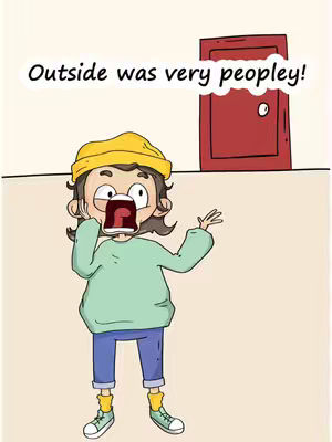 An animated cartoon image with a tan background. In the foreground a cartoon person with surprised expression is standing in front of a surprised emotion. The character's mouth is wide open. They are waring a yellow hat, and a light green long-sleeve shirt. There are blue-colored jeans the cartoon character is wearing. To the right is a red door, and above the cartoon is a bubble that says "Outside was very peopley!"