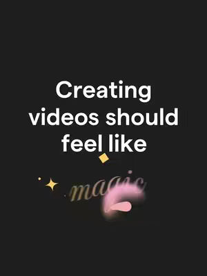 The cover image is set against a dark background, featuring white text that reads, 'Creating videos should feel like'. Beneath this, the word 'magic' is displayed in a stylized font with a gradient effect, incorporating elements of gold and pink. Further adding to the image are small, shining star-like graphics, enhancing the overall enchanting theme.