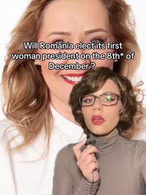 The cover image presents a split view. On the left, a blurred image of a woman's face, possibly a politician, with a light complexion, blonde hair, and red lipstick appears as a background. In the foreground, a woman with dark brown hair, wearing glasses and a brown turtleneck, holds a microphone. The text overlay states "Will Romania elect its first woman president on the 8th* of December ?".