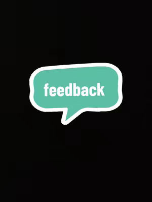A speech bubble sits against a black backdrop. The bubble is teal with a slightly off-white border and the white word "feedback" is written inside it.