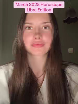 A woman with long brown hair and a white top looks directly at the camera. Above her head is a rectangular text overlay that reads "March 2025 Horoscope Libra Edition". The background appears to be a muted green.