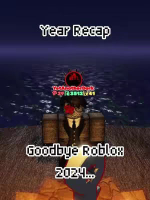 The cover image shows a Roblox avatar-like character standing on a platform, with water and a night sky in the background. Text overlays include "Year Recap" at the top, "Goodbye Roblox 2024..." in the middle, and "YetAnotherDork" in the top left. The colors are dark, dominated by blues and blacks.
