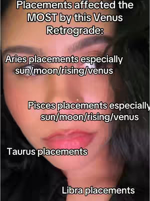 A close-up shot of a person's face with overlaid text highlighting the key placements affected by the Venus Retrograde, including Aries, Pisces, Taurus, and Libra.