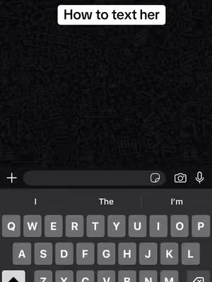 The cover image displays a smartphone screen showing an open chat window with a visible keyboard, as if the user is typing a message. At the top of the screen, there's text overlayed that reads 'How to text her.' The background behind the chat overlay is a dark pattern that could be interpreted as an abstract design or a blurred texture. The layout is typical for a phone screen with a focus on the messaging interface and a keyboard at the bottom.