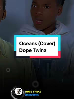 Two young men are featured in a vertical video still, the primary focus on their upper bodies. The background appears to be a blurred indoor setting with a greyish-blue tone. Overlayed on the image is a rectangular shape with text reading "Oceans (Cover) Dope Twinz". At the bottom of the image, a circular logo is visible, with additional text at the bottom indicating the artists' name and the song title ("Oceans (Cover)" by Dope Twinz).