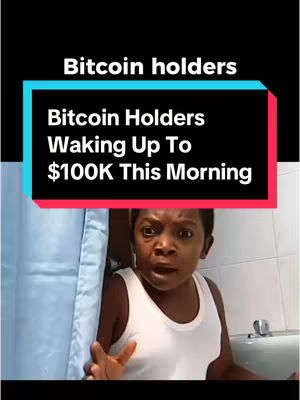 The image shows a man in a white undershirt standing in a bathroom with an expression of shock. Above him, text reads: Bitcoin holders. Below that is a rectangular box with text that says 'Bitcoin Holders Waking Up To $100K This Morning'. The man looks surprised and a bit panicked. The background includes a shower curtain, a section of a tiled wall and a sink or tub.