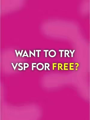 A vibrant pink background with white text overlay. The text reads, 'WANT TO TRY VSP FOR FREE?' in a bold, sans-serif font. The word 'FREE?' is highlighted in yellow. The overall composition is simple and eye-catching.