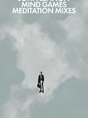 The cover image features a minimalist design with a man in a suit, holding a hat, standing in floating form against a soft, cloudy background. The text 'JOHN LENNON MIND GAMES MEDITATION MIXES' appears at the top in a prominent, stylized font.