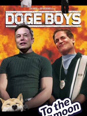 A parody movie poster featuring Elon Musk and Mark Cuban with a doge meme, set against a fiery background. The text says "DOGE BOYS". There is a small doge meme in the bottom left and "To the moon" text in the bottom right.