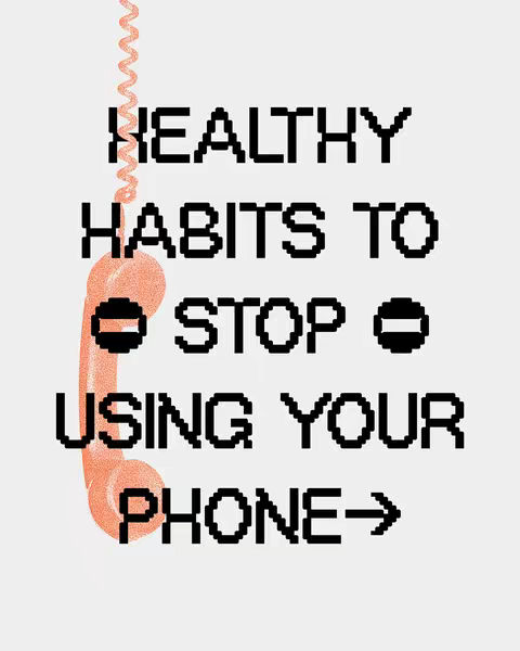 The image features a white background with a pixelated black text overlay and a faded orange phone receiver hanging down. The text states 'HEALTHY HABITS TO STOP USING YOUR PHONE ->'. The phone receiver's cord is wavy and of the same orange. The pixel font adds a retro touch and emphasizes the message focusing on phone use.