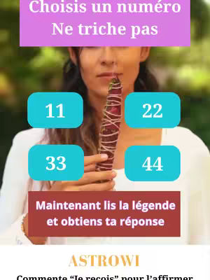 A woman is centered in the frame, holding a bundle wrapped in twine. The background is blurred, suggesting an outdoor setting. Above her, text reads, 'Choisis un numéro, Ne triche pas', with numbered boxes (11, 22, 33, 44) below. A banner at the bottom states, 'Maintenant lis la légende et obtiens ta réponse' with 'ASTROWI' and a call to action at the base.