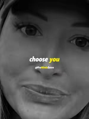 A black and white close-up of a woman's face. The text "choose you" is overlaid on the image in a white and yellow font.