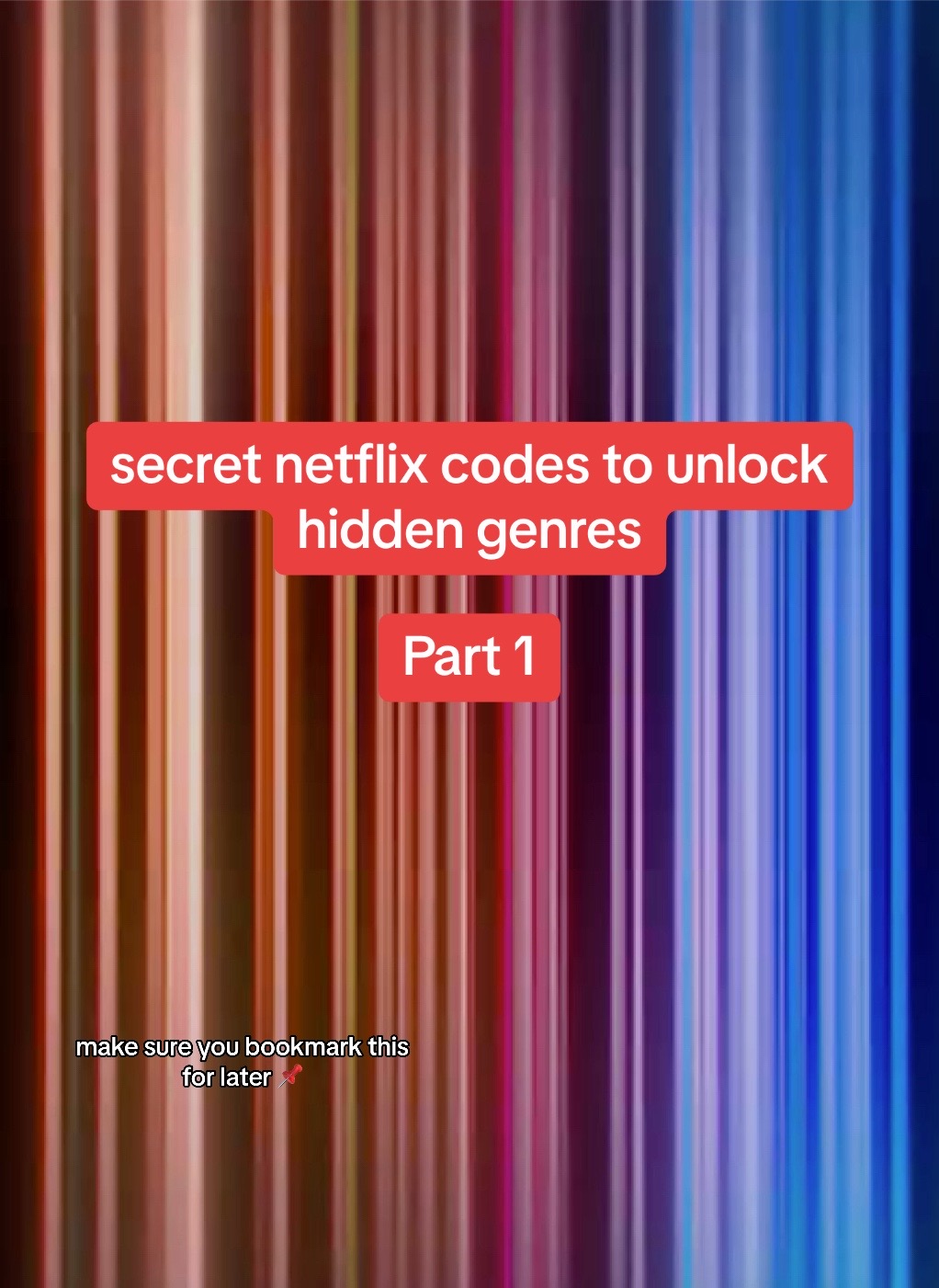The cover image has a background of vertical, multicolored stripes in shades of red, orange, and blue. Overlaid are bright red rectangular boxes containing white text. The text announces "secret netflix codes to unlock hidden genres". At the bottom, there's text in a smaller font: "make sure you bookmark this for later".
