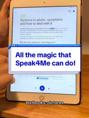 A person holds an iPad, displaying a text about Dyslexia in adults. The iPad screen has a highlighted section and an overlay message from the app. Below that is the bottom part of the iPad with the app controls displayed including the play button and some descriptive text.
