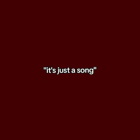 The cover image has a solid burgundy background with centered white text. The text is a quote, "it's just a song" with quotation marks.