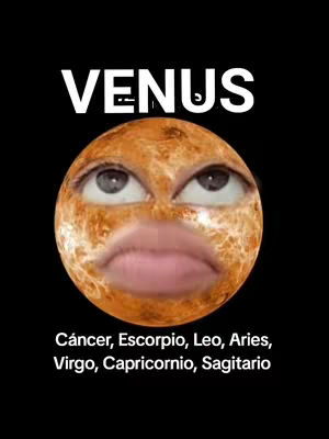 A cover image with a black background featuring a graphic designed to look like the planet Venus as a face. The 'face' is a sphere textured like a planetary surface, with two eyes looking upward, and a wide mouth. Above the face, the word 'VENUS' is written in large, white, sans-serif font. Below the face, a white list of zodiac signs associated with Venus appears in white text. The overall composition is a humorous take on astrology.