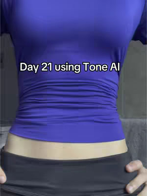 The cover image shows a person's torso from the chest down, wearing a tight blue top and black shorts. Text overlay reads 'Day 21 using Tone AI'.