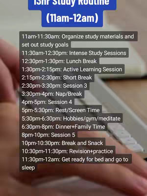 The image presents a step-by-step study routine laid out in a list format, detailing activities and time allocations from 11 am to 12 am. The background is slightly blurred, showing hands interacting with a keyboard, suggesting the creator is working or preparing content related to the study routine.