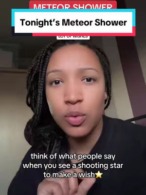 A woman with braided black hair is positioned in front of a plain background. Above her head, a text overlay reads "METEOR SHOWER" in a red box and "Tonight's Meteor Shower" in a teal box. She has a neutral expression.