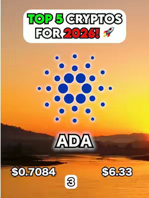 The image is a vertical graphic with a sunset background. In the top center is a white rounded rectangle with the text "TOP 5 CRYPTOS FOR 2026!" in green and red letters, with a rocket icon. Below this is a large, stylized blue and white symbol, possibly a logo, with the text "ADA" beneath it in large white letters. At the bottom, there are two lines of text with numerical values: "$0.7084" and "$6.33", with a small white circle containing the number "3" between them.