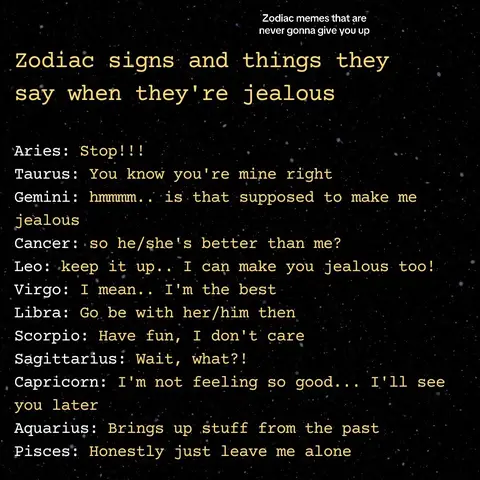 A graphic with a starry background featuring text about zodiac signs and their reactions to jealousy. The text is laid out in a list format, with each zodiac sign followed by a phrase.