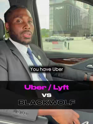 A man in a suit sits inside a car. Text overlays state 'You have Uber', 'Uber / Lyft VS BLACKWOLF'.