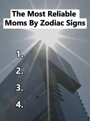 The cover image shows a skyscraper with a bright light shining behind it, creating a sunburst effect. Text overlays titled 'The Most Reliable Moms By Zodiac Signs' is at the top, and numbers from 1 to 4 are listed below them.