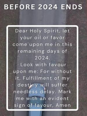 The cover image displays a top-down view of a road with a car traveling on it. Overlaid on this image is a white rectangle containing a prayer or affirmation. The text is center-aligned and uses a simple, clean font. Above this rectangle, the phrase 'BEFORE 2024 ENDS' is shown in a larger font, positioned at the top of the image.
