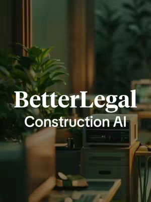 The image showcases a modern interior setting with a focus on a leafy green plant in a pot, positioned on the left side. In the background, the text "BetterLegal Construction AI" is prominently displayed, with white font against a blurred background. A hint of office equipment or furniture is visible in the blurry background. The overall composition uses a shallow depth of field, creating a professional and clean aesthetic.