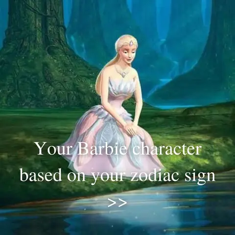 A digital illustration from a Barbie movie, showing a ethereal woman, with blond hair, blue eyes and skin and a light-pink strapless dress with feathered details, sitting on a reflective surface, with a green forested background. Overlayed text invites the viewer to discover their Barbie character based on their zodiac sign.
