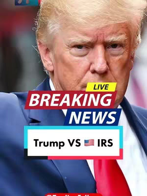 The image is a vertical composition, featuring a close-up of Donald Trump's face dominating the frame. He is wearing a blue suit and a red tie. Text overlays are strategically placed: "BREAKING NEWS" in a bold red and blue banner, and "Trump VS IRS" in a white box against a blue background. The overall tone is serious, with a focus on a news-oriented context.