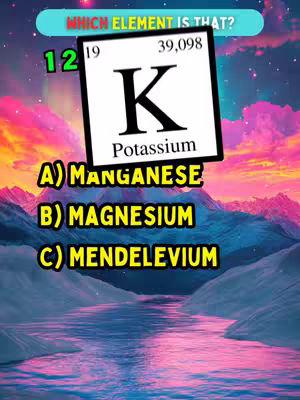 An image with a colorful, gradient background of blues, purples, and pinks, with the silhouette of mountains and a body of water in the foreground. Superimposed on top is a periodic table element box, with the element 'Potassium' and a question about which element is displayed. Options A, B, and C are provided as answers.