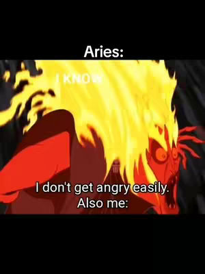 An animated image from a movie, featuring a character with fiery hair and a red, enraged expression. The background is dark. Text overlays read "Aries: I don't get angry easily. Also me:"