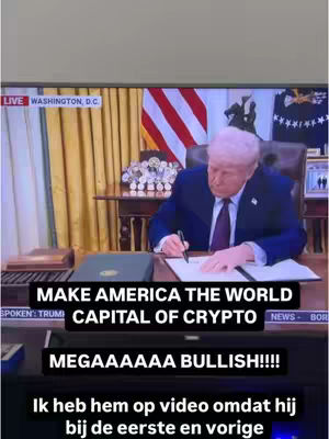 The cover image features a live broadcast screen showing Donald Trump at a desk, signing a document. Above Trump, text overlays read, "MAKE AMERICA THE WORLD CAPITAL OF CRYPTO" and "MEGAAAAAA BULLISH!!!!" The background includes an American flag and the presidential seal. Trump is wearing a suit and tie. Below these texts there is a text in dutch. 