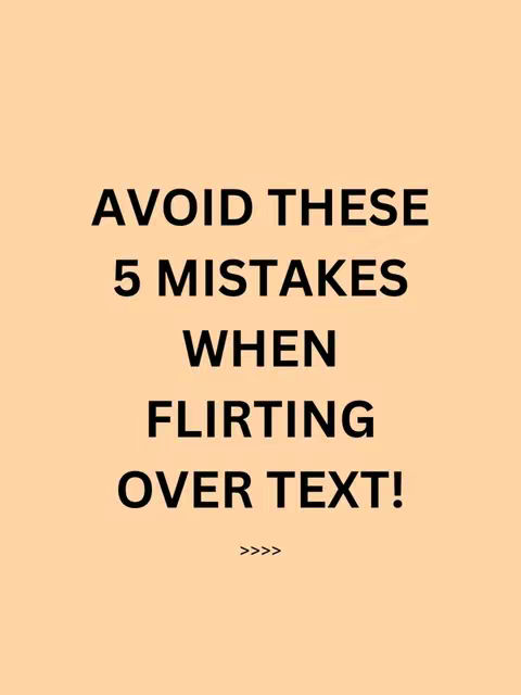 The cover image is a vertical graphic featuring a beige background. In the center, it has bold black text that reads: "AVOID THESE 5 MISTAKES WHEN FLIRTING OVER TEXT!". Below the text, there are three black arrows pointing right.