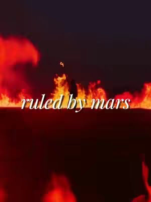 The image features a fiery, reddish-orange background with flames and a dark silhouette of a figure in the center. Text overlayed reads 'ruled by mars'.