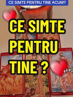 The cover image features a tarot reading scene set on a white surface. At the top, text in a blue box reads "CE SIMTE PENTRU TINE ACUM?" (What do they feel for you now?). A large yellow text overlay in a bubble shape asks "CE SIMTE PENTRU TINE ?" (What do they feel for you?). Tarot cards, mainly red, are placed in the background, with images of figures. There are floating hearts and a lit candle. The overall composition is a collage emphasizing the theme of love and insight.