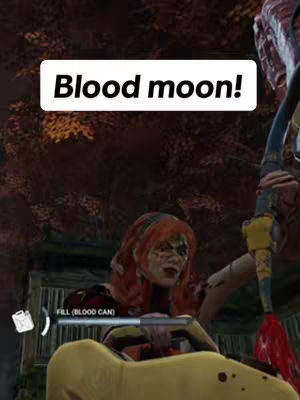 The image shows a character from the video game Dead by Daylight, with red hair. Above the character is a white box with the text 'Blood moon!'. The background is a mix of brown and green, suggesting a forest or outdoor setting.
