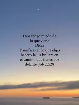 The cover image is a vertical shot featuring a gradient sky transitioning from blue at the top to orange and yellow near the horizon, suggesting a sunrise or sunset. In the upper center of the image, there's a crescent moon. The text overlay, written in a serif font, features a quote from the Bible in Spanish over the image.
